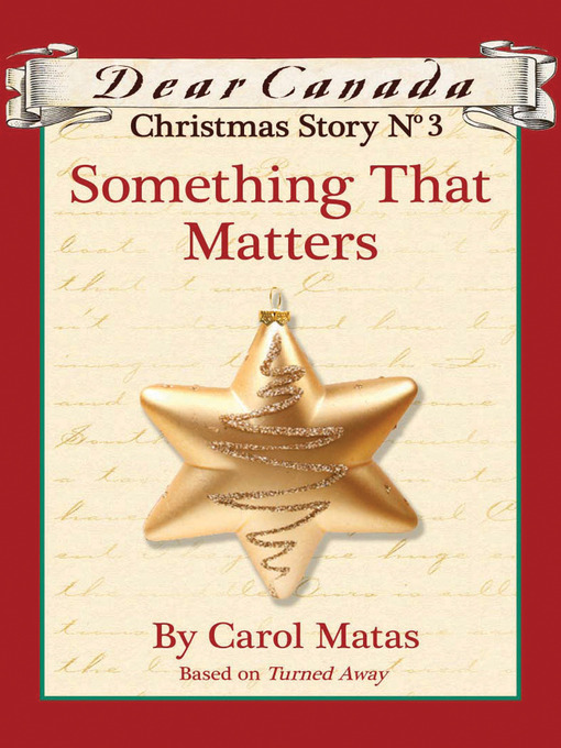 Title details for Something That Matters by Carol Matas - Available